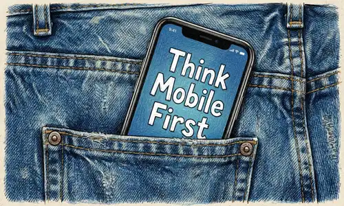 An illustration of a smartphone in a denim pocket with &ldquo;Think Mobile First&rdquo; on screen with textured blue jeans as background